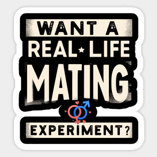Funny Science Crush Want A Real Life Mating Experiment Love Sticker